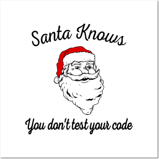 Santa Knows You Don't Test Your Code Posters and Art